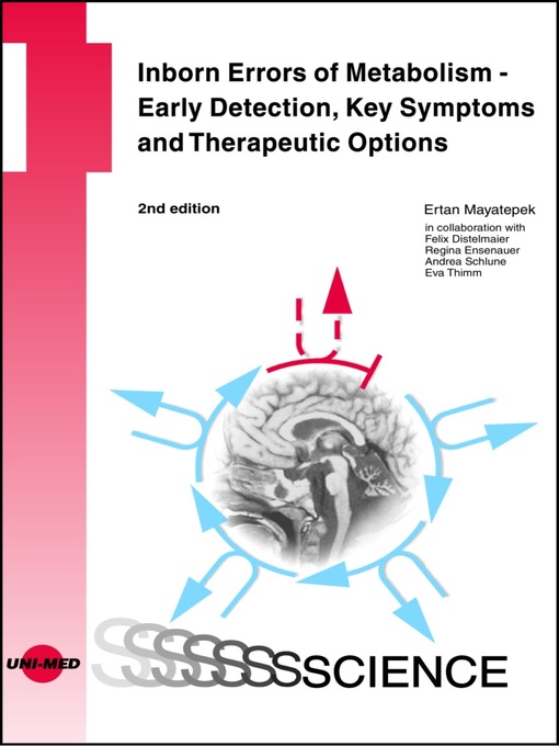 Title details for Inborn Errors of Metabolism--Early Detection, Key Symptoms and Therapeutic Options by Ertan Mayatepek - Wait list